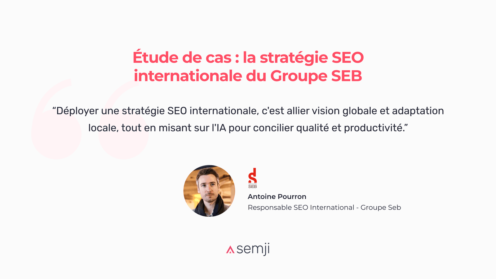 Étude de cas : la stratégie SEO internationale du Groupe SEB